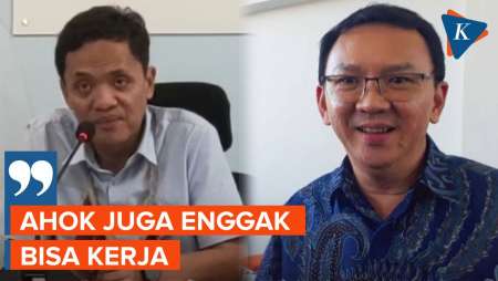 Ahok Dianggap Cuma Bisa 