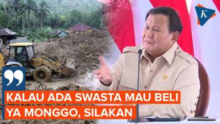 Ada Peminat Lumpur Bencana Sumatera, Prabowo: Mau Beli Silakan