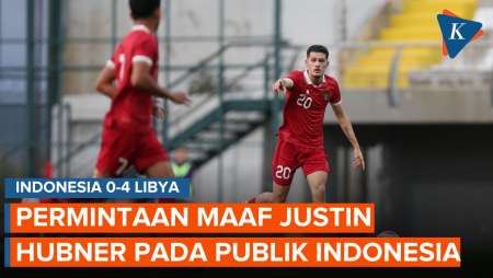 Justin Hubner Minta Maaf Usai Buat Blunder di Laga Indonesia 0-4 Libya