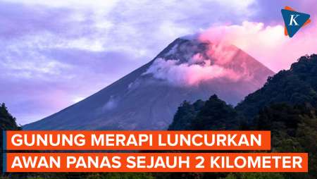 Gunung Merapi Luncurkan Awan Panas Guguran Sejauh 2 Kilometer pada Minggu Pagi