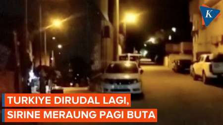 Turkiye Dirudal Lagi, Sirene Meraung Kencang saat Pagi Buta