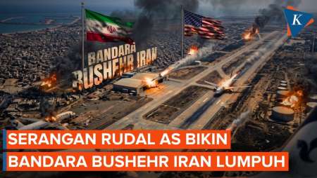 AS-Iran Perang Lagi, Bandara Bushehr Lumpuh Diserang Rudal Amerika!