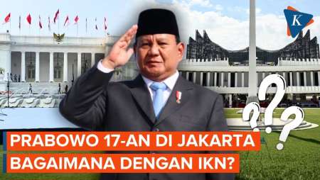 Prabowo Pimpin Upacara HUT RI Ke-81 Di Jakarta, Bagaimana Nasib IKN?