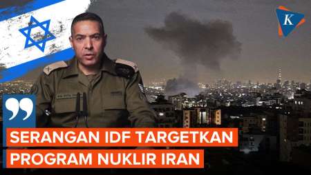 Israel Serang Iran, Jubir IDF: Kami Targetkan Situs Nuklir Teheran
