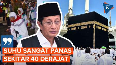 Menag Nasaruddin Sebut Suhu saat Puncak Haji Bisa Capai 40 Derajat Celcius