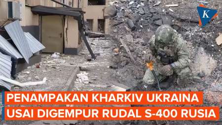 Penampakan Kota Kharkiv Ukraina Usai Digempur Rudal S-400 Rusia