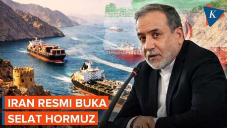 Iran Resmi Buka Selat Hormuz, Semua Kapal Komersial Bisa Lewat
