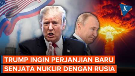 Trump Mau Perjanjian Senjata Nuklir Baru Dengan Rusia, Tolak Perpanjangan New START
