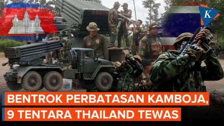 Sembilan Tentara Thailand Tewas Dalam Bentrokan Dengan Kamboja Di Perbatasan