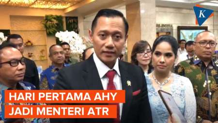 AHY Ceritakan Hari Pertama Bekerja sebagai Menteri ATR/BPN