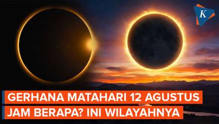 Gerhana Matahari 12 Agustus 2026 Pukul Berapa? Ini Wilayah Yang Bisa Saksikan