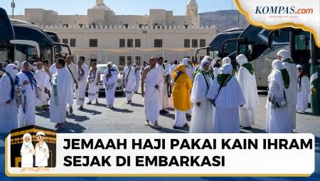 Jemaah Haji Gelombang II Diimbau Pakai Kain Ihram Sejak Di Embarkasi