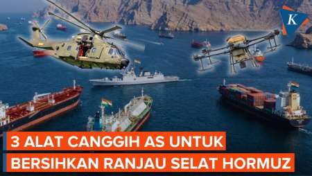 Cara AS Bersihkan Ranjau Di Selat Hormuz, Pakai 3 Alat Canggih Ini