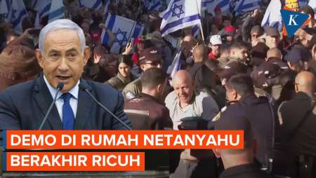 Demo di Depan Rumah Netanyahu Ricuh, Polisi Bentrok dengan Pendemo