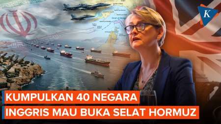 Inggris Kumpulkan 40 Negara, Bahas Rencana Buka Selat Hormuz