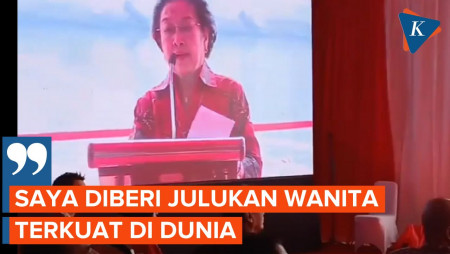 Cerita Megawati soal Dijuluki Wanita Terkuat di Dunia