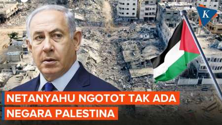 Soal Negara Palestina, Netanyahu: Tidak Akan Terjadi