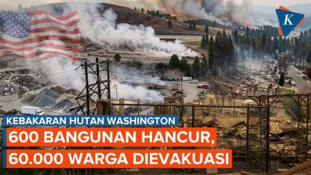 Washington Membara, 600 Bangunan Hancur, 60.000 Warga Mengungsi