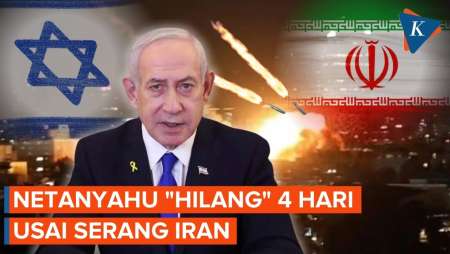 Netanyahu "Hilang" 4 Hari Usai Israel Serang Iran, Apa Yang Terjadi?
