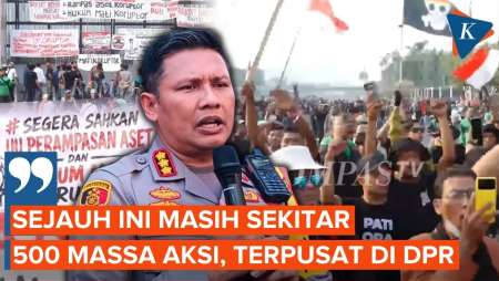 Demo 27 Agustus Terpusat di DPR, Polda Metro: Massa Diperkirakan 500 Orang