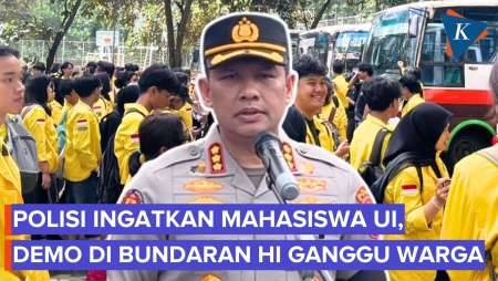 Polisi Minta BEM UI Tak Demo Di Bundaran HI: Ganggu Masyarakat Lain, Kita Harus Bangun Empati