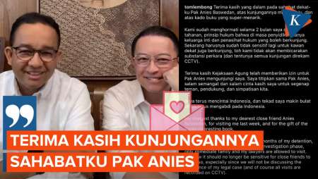 Tom Lembong Berterima Kasih Dikunjungi Anies, 