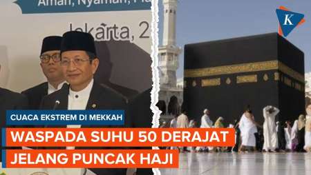 Menag Ingatkan Jemaah Haji soal Cuaca Ekstrem di Mekkah, Suhu Capai 50 Derajat