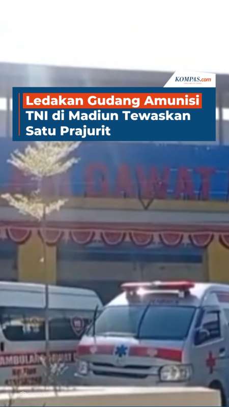Ledakan Gudang Amunisi TNI Di Madiun Tewaskan 1 Prajurit