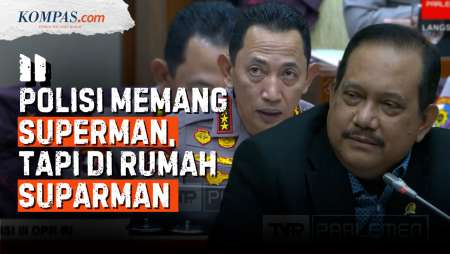 Kapolri Sebut Polisi Punya Sosok "Superman", DPR: Tapi Di Rumah Jadi Suparman