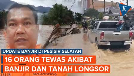 Update Banjir dan Longsor di Pesisir Selatan: 16 Orang Tewas