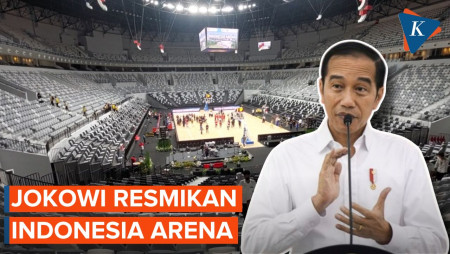 Resmikan Indonesia Arena, Jokowi: Saya Yakin Ini Pasti Banyak Digunakan Konser