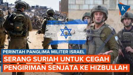 Kepala Staf Militer Israel Perintahkan Serang Suriah untuk Blokir Transfer Senjata ke Hizbullah