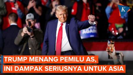 Ini Dampak Serius bagi Asia Usai Kemenangan Donald Trump di Pilpres AS