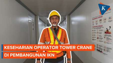 Keseharian Operator Tower Crane Di Pembangunan IKN