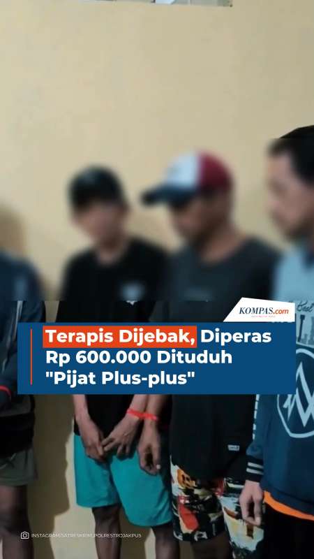Terapis Diperas Rp 600.000, Dituduh Lakukan "Pijat Plus-plus"