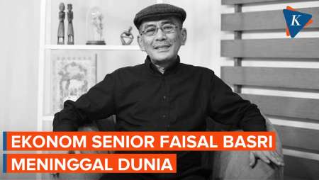 Ekonom Senior Faisal Basri Meninggal Dunia