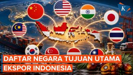Bukan Cuma China, Ini Daftar 10 Negara Penampung Ekspor Terbesar Indonesia Di 2026
