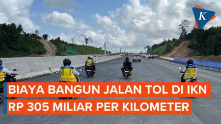 Biaya Bangun Jalan Tol di IKN Rp 305 Miliar Per Kilometer