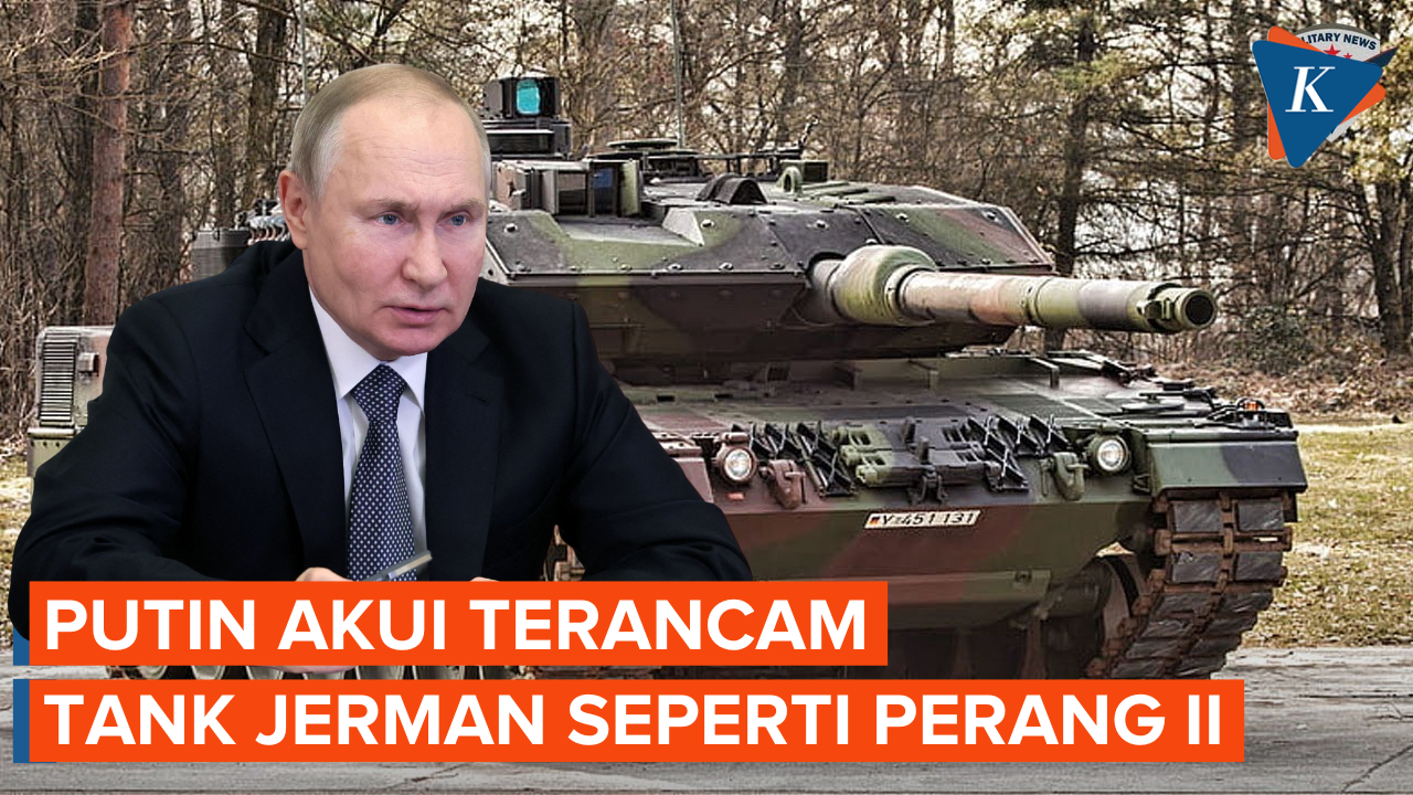 Presiden Putin Akui Terancam oleh Tank Leopard Jerman