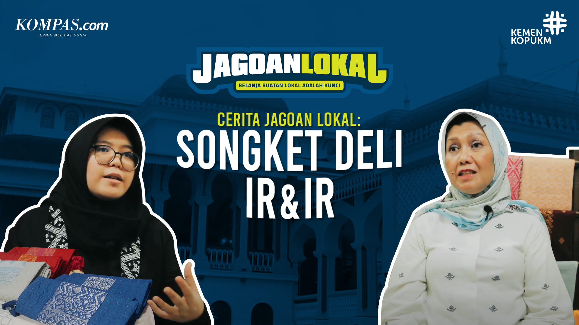 Cerita Jagoan Lokal: Songket Deli IR & IR