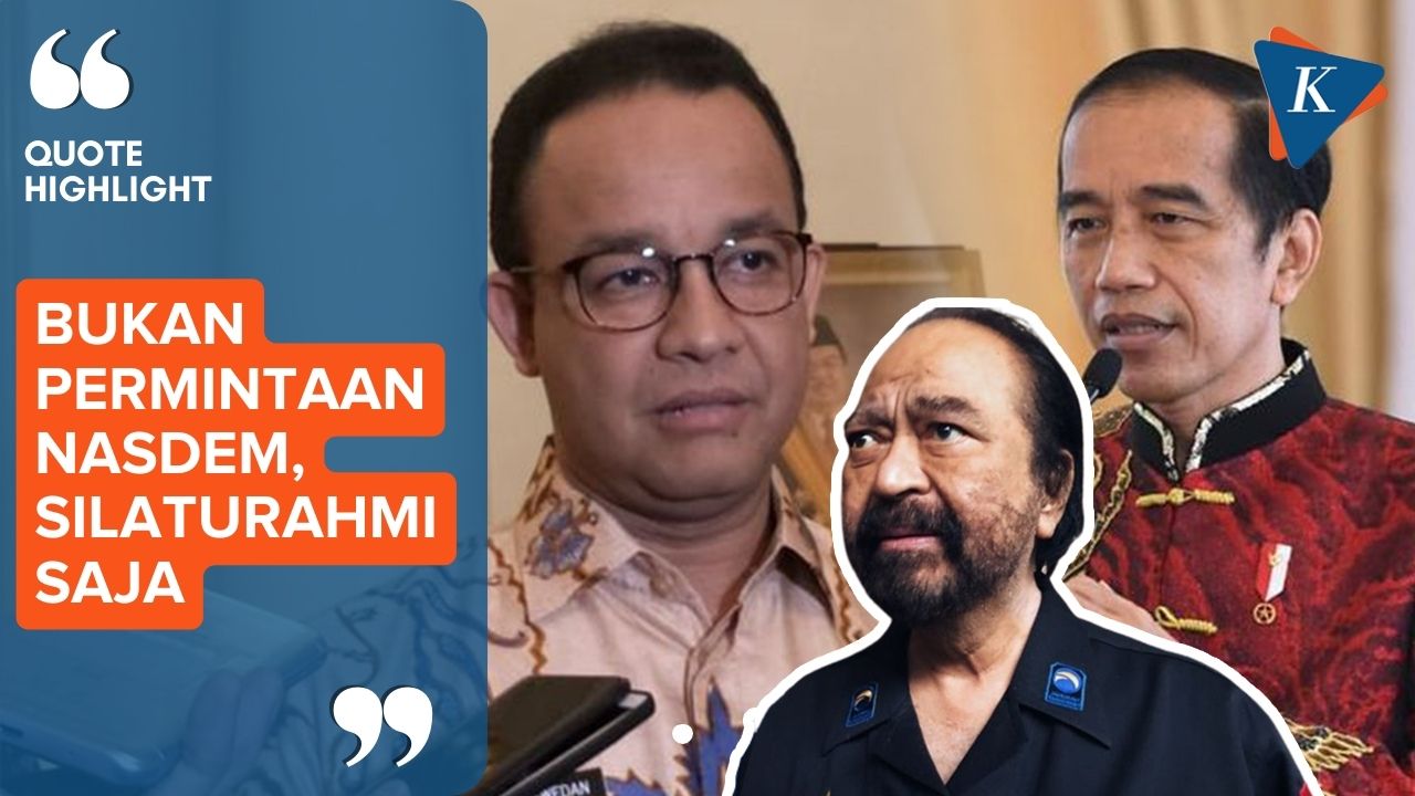 Surya Paloh Tegaskan Pertemuan Anies dengan Jokowi Bukan Permintaan Nasdem