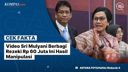 Video Sri Mulyani Berbagi Rezeki Rp 60 Juta Ini Hasil Manipulasi