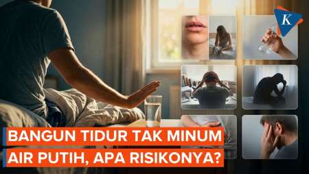 Efek Tidak Minum Air Putih di Pagi Hari