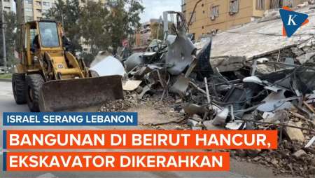 Situasi Beirut Lebanon Setelah Dibombardir Israel, Ekskavator Dikerahkan