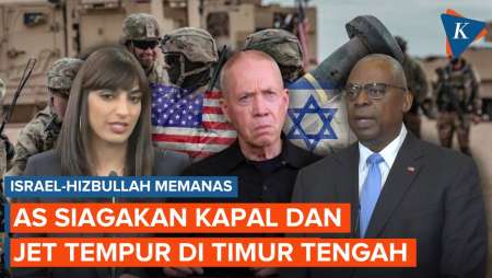 Israel-Hizbullah Memanas, AS Siagakan Kapal dan Jet Tempur di Timur Tengah