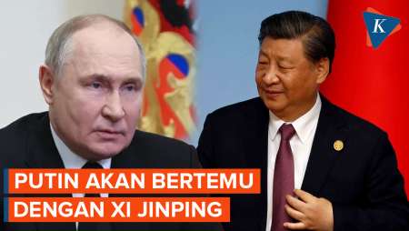 Putin Akan Temui Xi Jinping di China, Ada Apa?