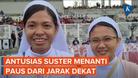 Bahagianya Suster Menanti Paus Fransiskus dari Dekat Saat Misa Akbar