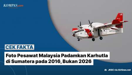 [Klarifikasi] Foto Pesawat Malaysia Padamkan Karhutla Di Sumatera Pada 2016, Bukan 2026