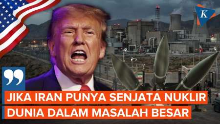Trump: Jika Iran Memiliki Senjata Nuklir, Seluruh Dunia Dalam Masalah Besar