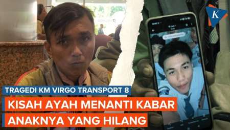 Kisah Ayah Menanti Kabar Anaknya Yang Hilang Dalam Tragedi KM Virgo Transport 8